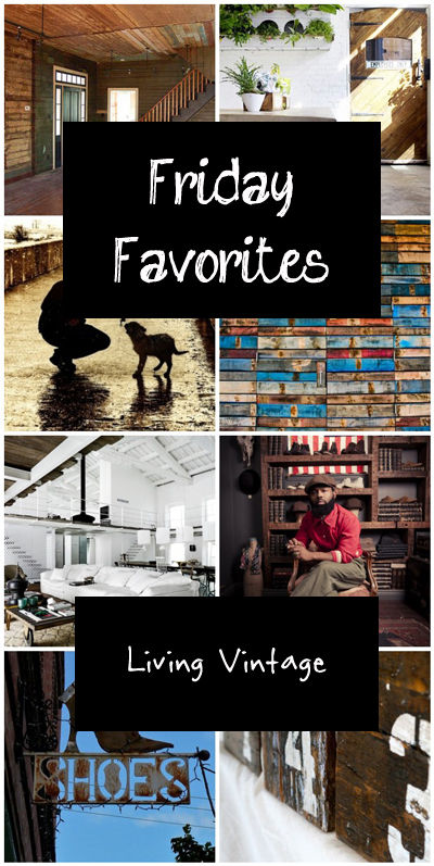 Friday Favorites from Living Vintage