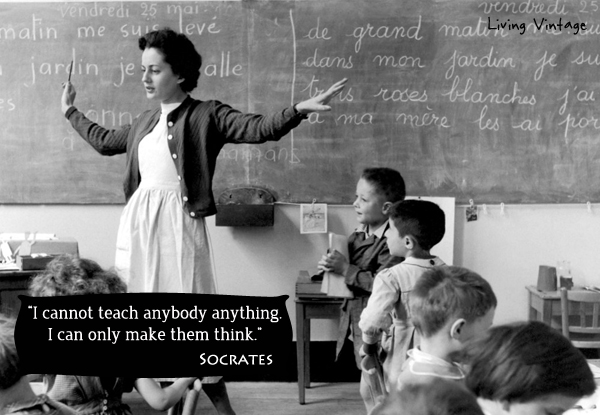 A Quote for Today :: Teaching  -- Living Vintage