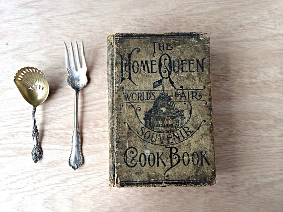 Featured on Living Vintage - old cookbook from the World's Fair