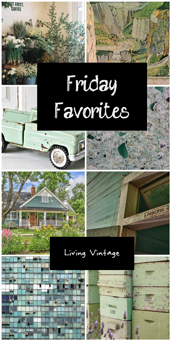 Friday Favorites - Living Vintage - November 15