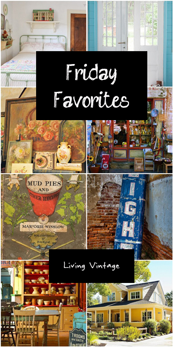 Friday Favorites - Living Vintage - January 3