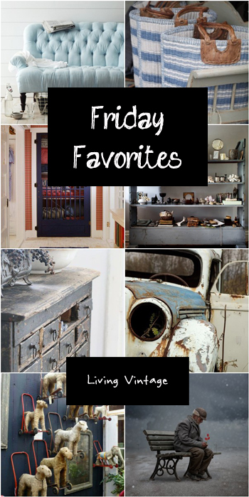 Friday Favorites - Living Vintage - February 21