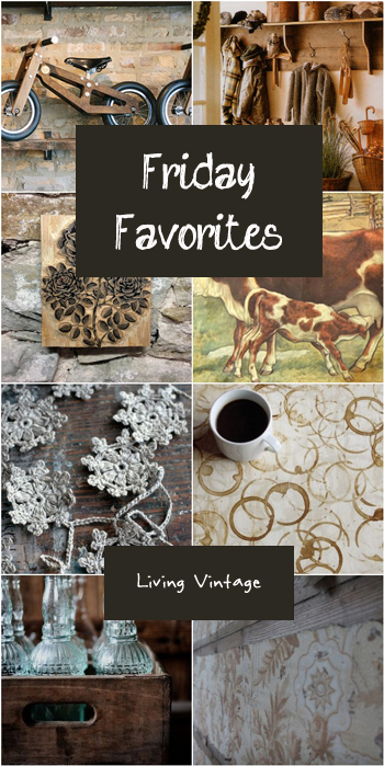 Friday Favorites - Living Vintage - February 28