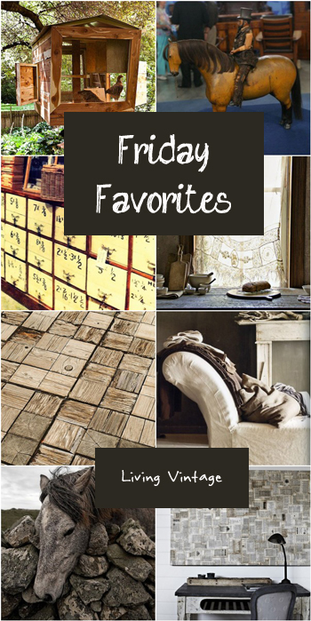 Friday Favorites - Living Vintage - 4/4/14