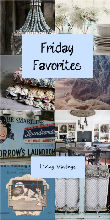 Friday Favorites - Living Vintage