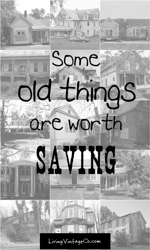 Some old things are worth saving - Living Vintage