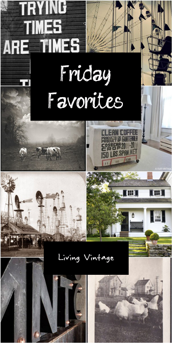 Friday Favorites #31 {Living Vintage}