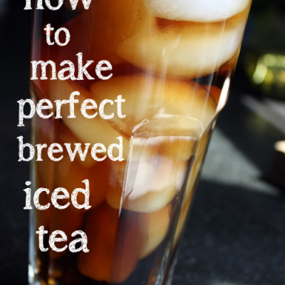 How to Make Perfect Brewed Iced Tea