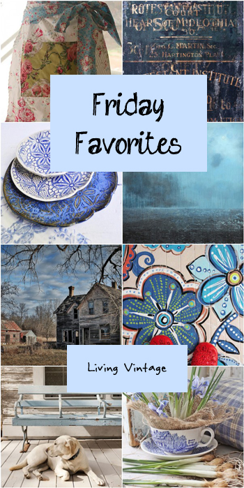 Friday Favorites - I was in the mood for blue this week. 