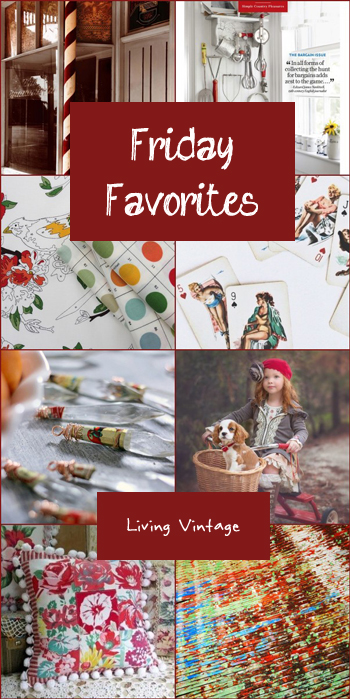 Friday Favorites #70 - Living Vintage