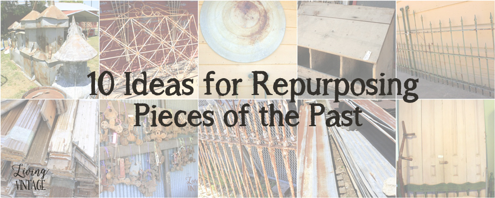 10 ideas for repurposing pieces of the past PLUS a book giveaway (Building with Secondhand Stuff)