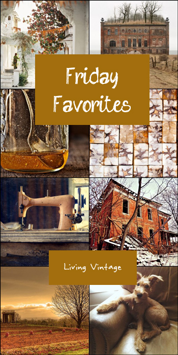 Friday Favorites #76 @ Living Vintage