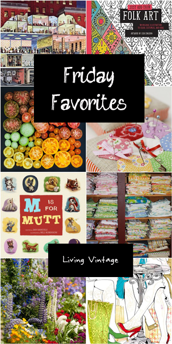 Friday Favorites #73 | Living Vintage