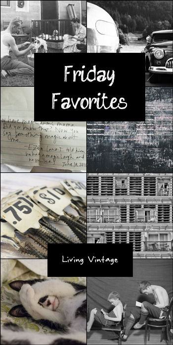 Friday Favorites #92 @ Living Vintage