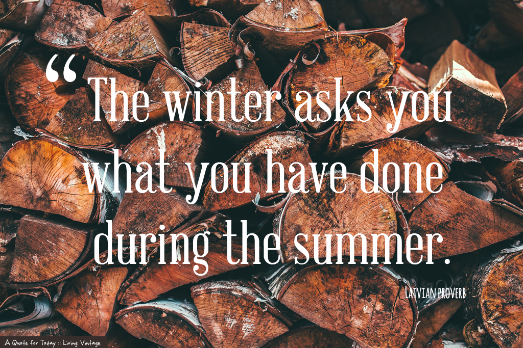 preparations for winter - 3 of 52 quotes I'm sharing this year