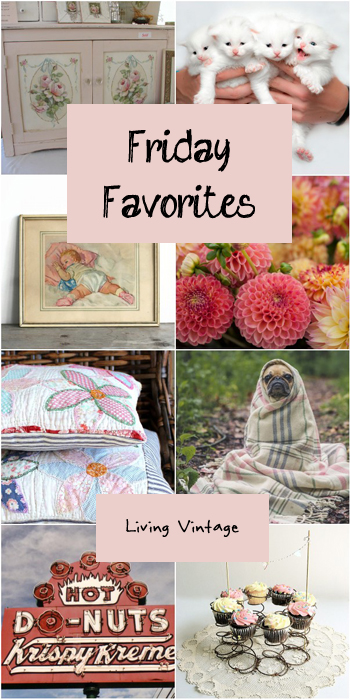 Friday Favorites #91 at Living Vintage