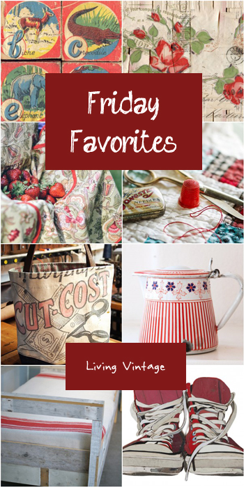 Friday Favorites #112 @ Living Vintage