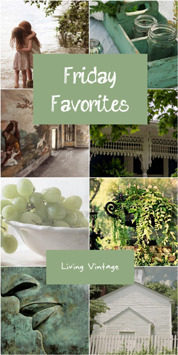 Friday Favorites - Living Vintage - GREEN 9