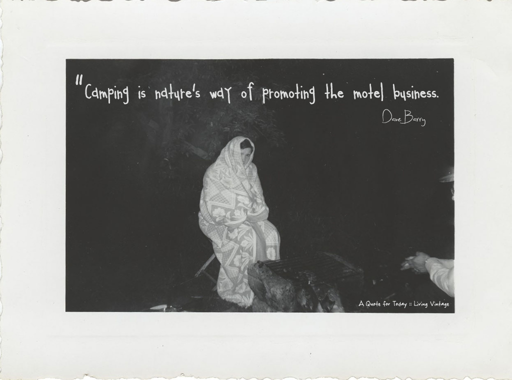 The misery of camping - it's 1 of 52 quotes I'll be sharing this year