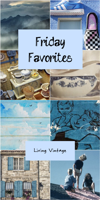 Friday Favorites 139 over at Living Vintage. Check it out!